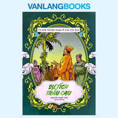 Tủ Sách Truyện Tranh Cổ Tích VN - Sự tích trầu cau