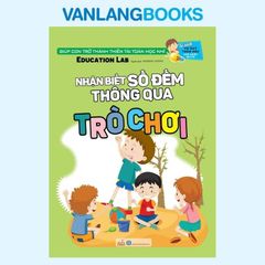 Nhận Biết Số Đếm Thông Qua Trò Chơi - Tư Duy Toán Học Hàn Quốc - Vanlangbooks