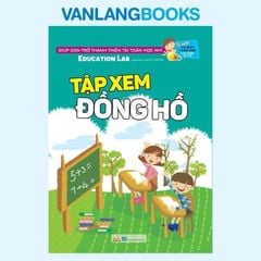 Tập Xem Đồng Hồ - Tủ Sách Tư Duy Toán Học Hàn Quốc - Vanlangbooks