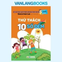 Thử Thách 10 Số Đếm - Tư Duy Toán Học Hàn Quốc -  Vanlangbooks