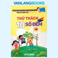 Thử Thách 10 Số Đếm - Cấp Độ 2 - Tư Duy Toán Học Hàn Quốc (Tái Bản 2021) - Vanlangbooks