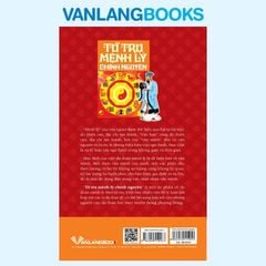 Tứ Trụ Mệnh Lý Chính Nguyên - Vanlangbooks