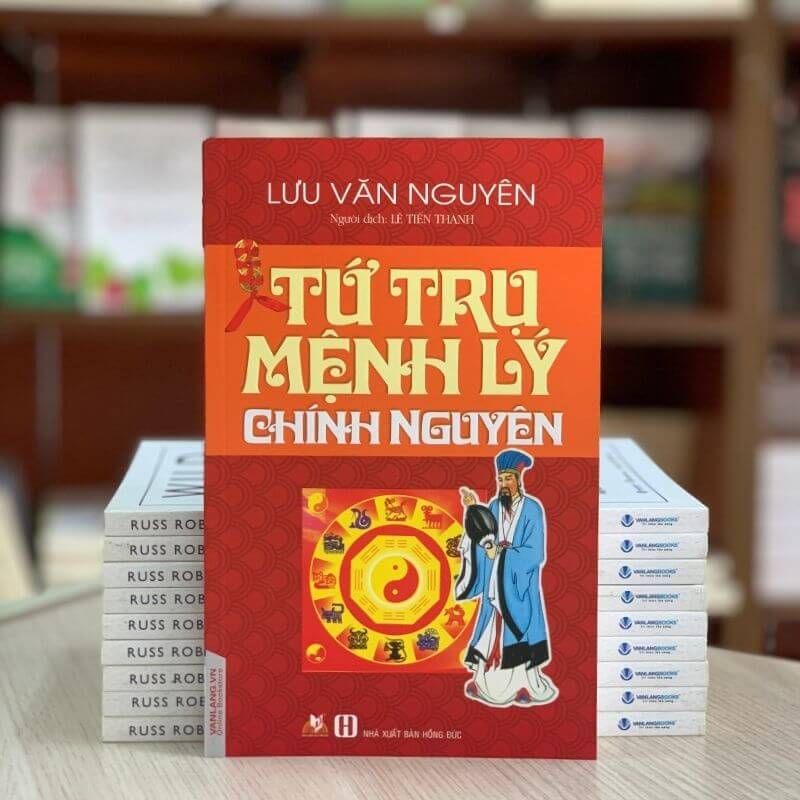Tứ Trụ Mệnh Lý Chính Nguyên - Vanlangbooks