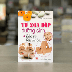 Tự xoa bóp dưỡng sinh bảo vệ sức khỏe - Vanlangbooks