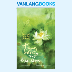 Từng Bước Nở Hoa Sen – (Tái Bản 2024)