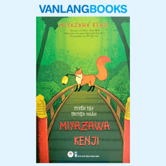 Tuyển Tập Truyện Ngắn Miyazawa Kenji