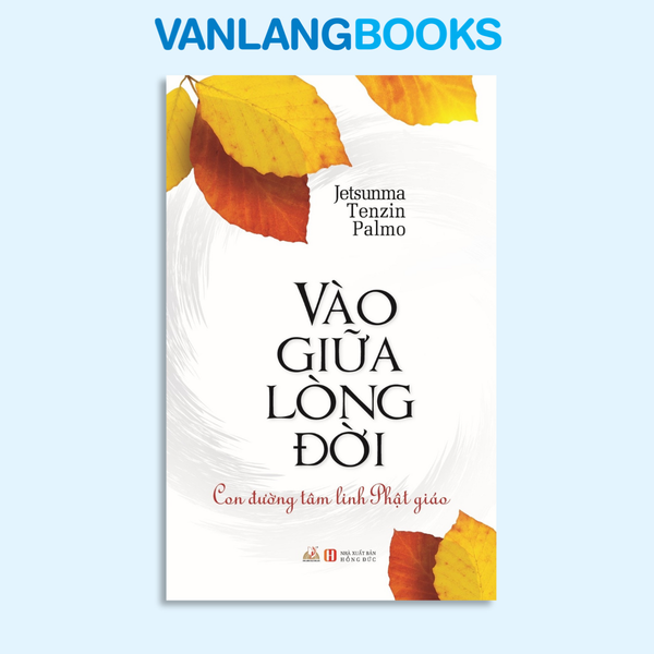 Vào Giữa Lòng Đời - Vanlangbooks
