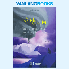 Và Khi Lạc Lối - Từ Trong Giông Bão Vẫn Thấy Bình Yên