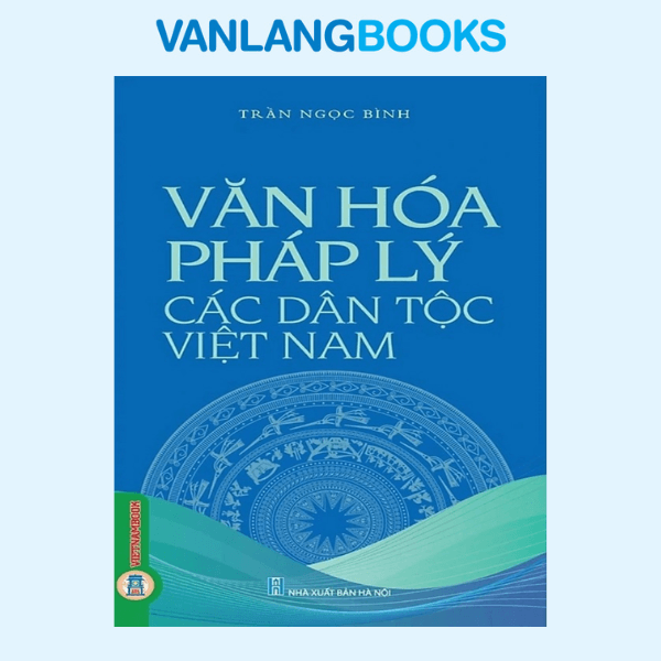 Văn Hóa Pháp Lý Các Dân Tộc Việt Nam