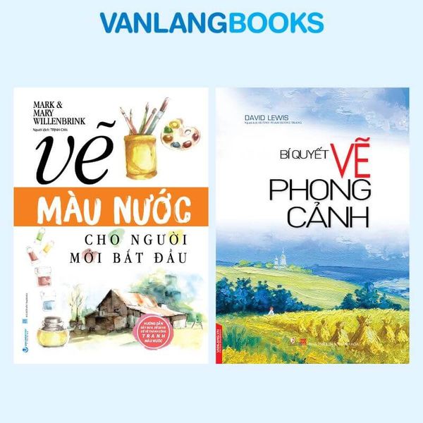 Vẽ Màu Nước Cho Người Mới Bắt Đầu (Tái Bản) + Bí Quyết Vẽ Phong Cảnh - Vanlangbooks