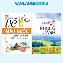 Vẽ Màu Nước Cho Người Mới Bắt Đầu (Tái Bản) + Bí Quyết Vẽ Phong Cảnh - Vanlangbooks
