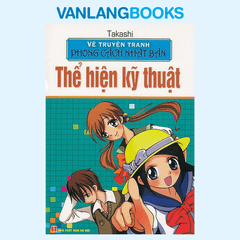 Vẽ Truyện Tranh Phong Cách Nhật Bản - Thể Hiện Kỹ Thuật