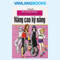 Vẽ Truyện Tranh Phong Cách Nhật Bản - Nâng Cao Kỹ Năng