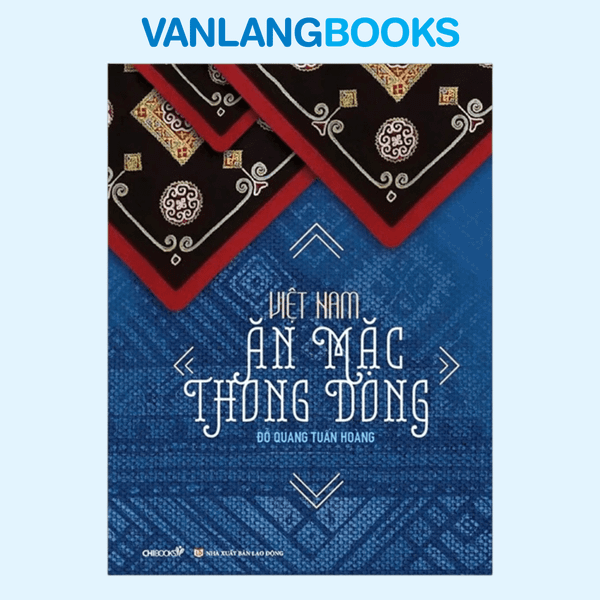 Việt Nam - Ăn Mặc Thong Dong