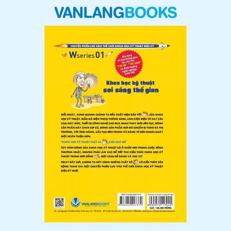 W Series 01 - Khoa Học Kỹ Thuật Soi Sáng Thế Gian - Vanlangbooks