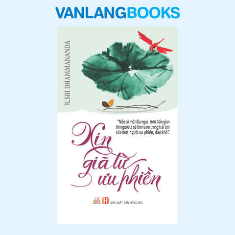Xin Giã Từ Ưu Phiền - Vanlangbooks