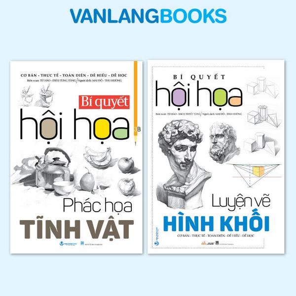 Combo 2 Quyển Bí Quyết Hội Họa - Phác Họa Tĩnh Vật (Tái Bản 2026) + Luyện Vẽ Hình Khối - Vanlangbooks