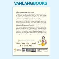 Yêu Con Như Thế Là Vừa Đủ - Cứ Để Con Ngốc Nghếch (4-5 Tuổi) - Vanlangbooks