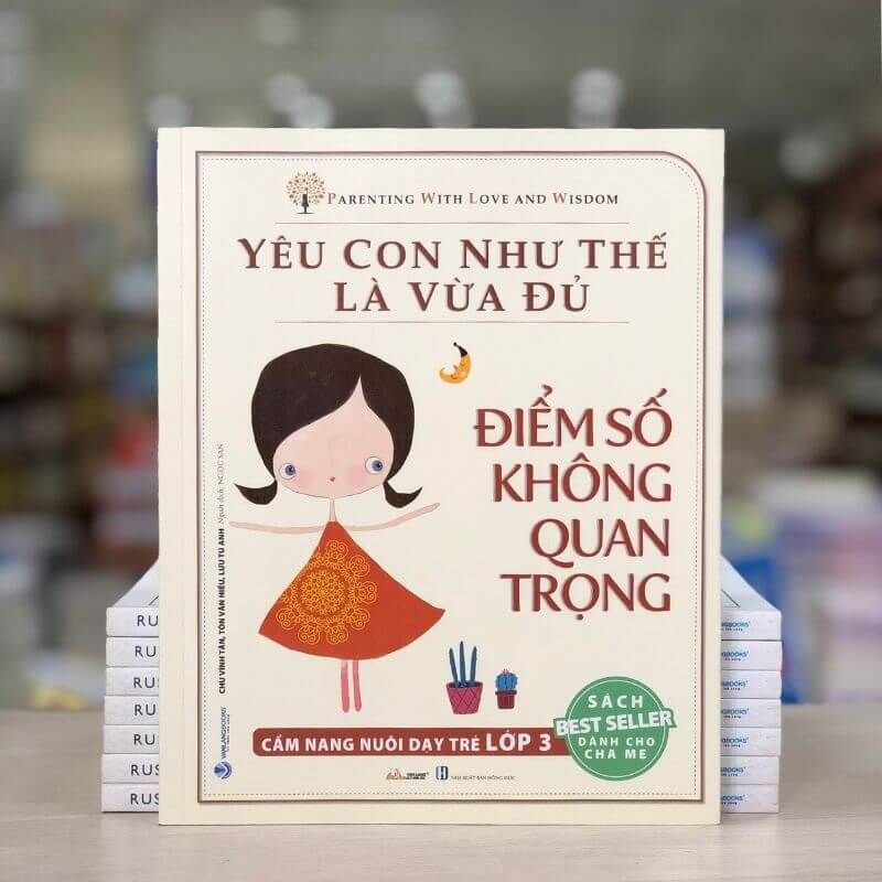 Yêu Con Như Thế Là Vừa Đủ - Điểm Số Không Quan Trọng Lớp 3 - VLB