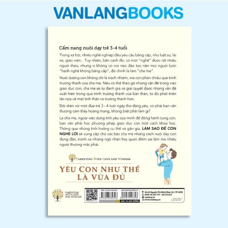 Yêu Con Như Thế Là Vừa Đủ - Làm Sao Để Con Nghe Lời - Vanlangbooks