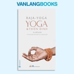 Yoga & Thiền Định (Tái Bản 2021) - Vanlangbooks