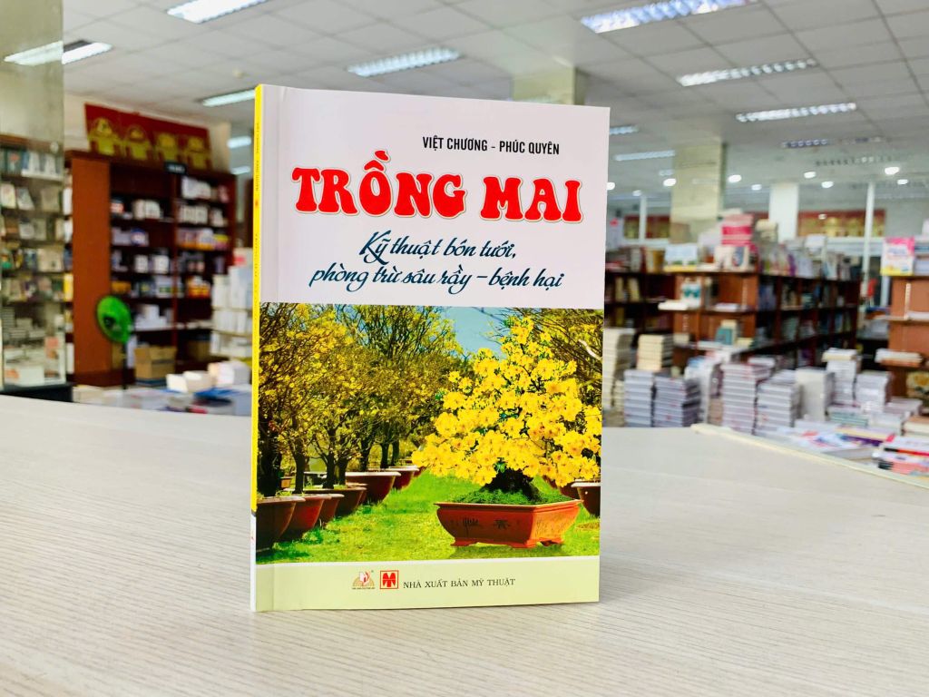 Trồng Mai - Kỹ Thuật Bón Tưới, Phòng Trừ Sâu Rầy, Bệnh Hại - Vanlangbooks