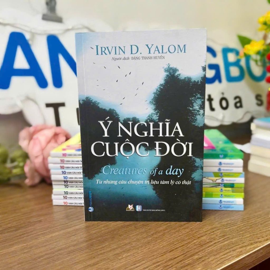 Ý Nghĩa Cuộc Đời - Từ Những Câu Chuyện Trị Liệu Tâm Lý - Vanlangbooks