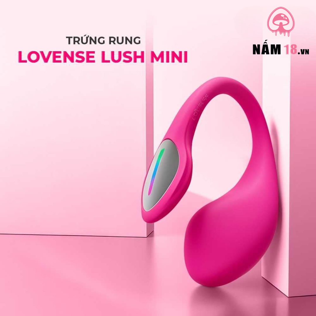  Trứng Rung Lovense Lush Mini Điều Khiển App 
