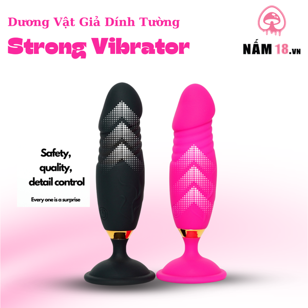  Dương Vật Dính Tường Strong Vibrator 