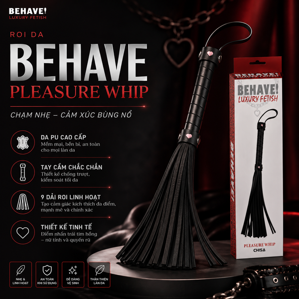  Roi Da Chisa Behave! Pleasure Whip 