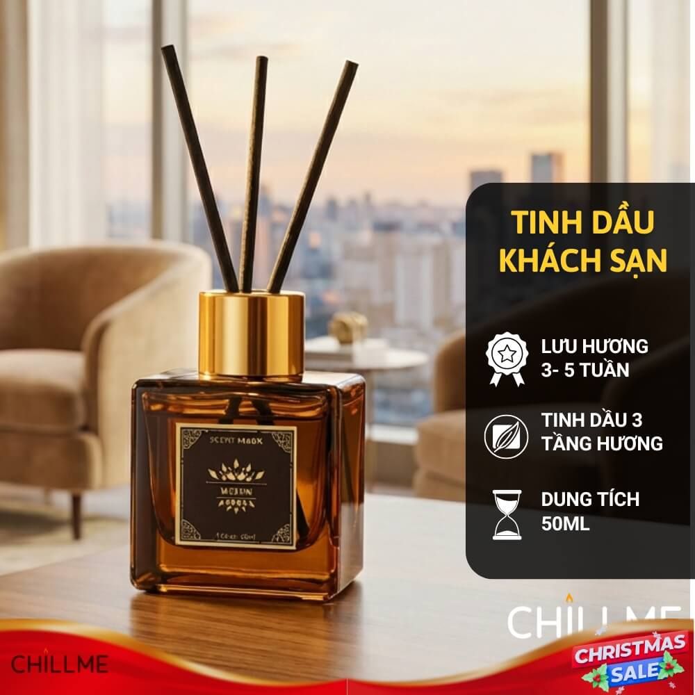  Tinh dầu thơm phòng khách sạn hotel Chillme hương nước hoa tinh tế thư giãn reed diffuser khuyếch tán 