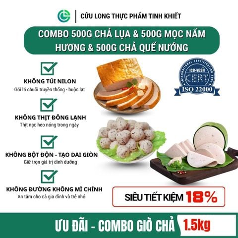 Combo Giò Chả Ngon Cửu Long: Chả Lụa (0.5KG), Chả Nướng (0.5KG), Chả Mọc Nấm Hướng (0.5KG) - Sạch Chuẩn ISO 22000