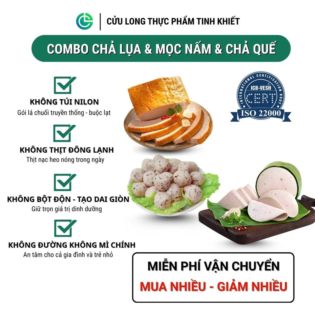 Combo Giò Chả Ngon Cửu Long: Chả Lụa (0.5KG), Chả Nướng (0.5KG), Chả Mọc Nấm Hướng (0.5KG) - Sạch Chuẩn ISO 22000