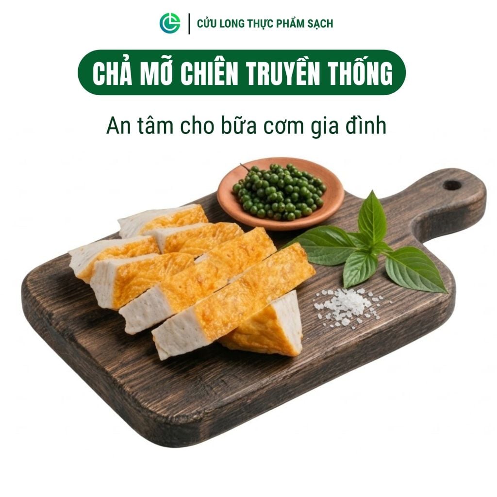 Chả Mỡ Chiên Cửu Long 500g