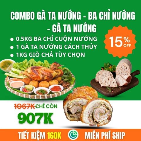 Combo Gà Ta Nướng Rượu, Ba Chỉ Cuộn Nướng 0.5kg, Giò Chả 0.5kg