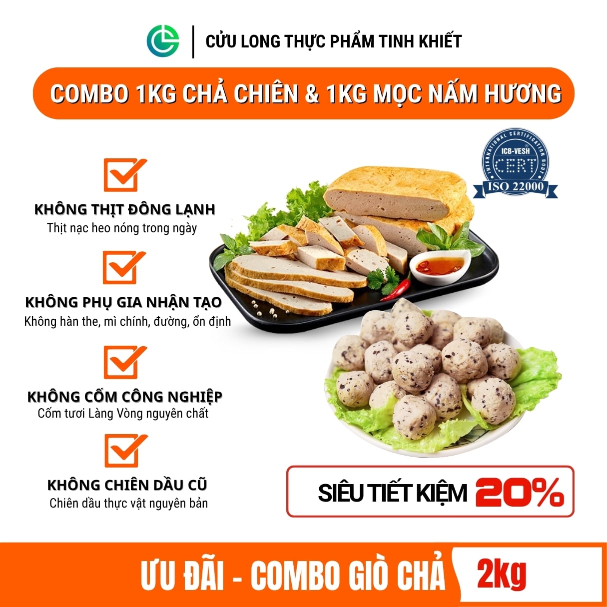 Combo Giò Chả Ngon Cửu Long: Mọc Nấm Hương (1KG), Chả Chiên (1KG) - Không Phụ Gia Nhân Tạo, Giao Nóng