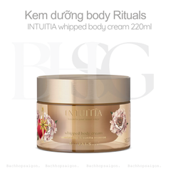 Kem dưỡng body The Rituals of INTUITIA whipped Body cream 220ml