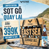  ƯU ĐÃI MỞ BÁN 399K - SỌT GỖ 6 CHAI EAST SEA SUMMER ALE 