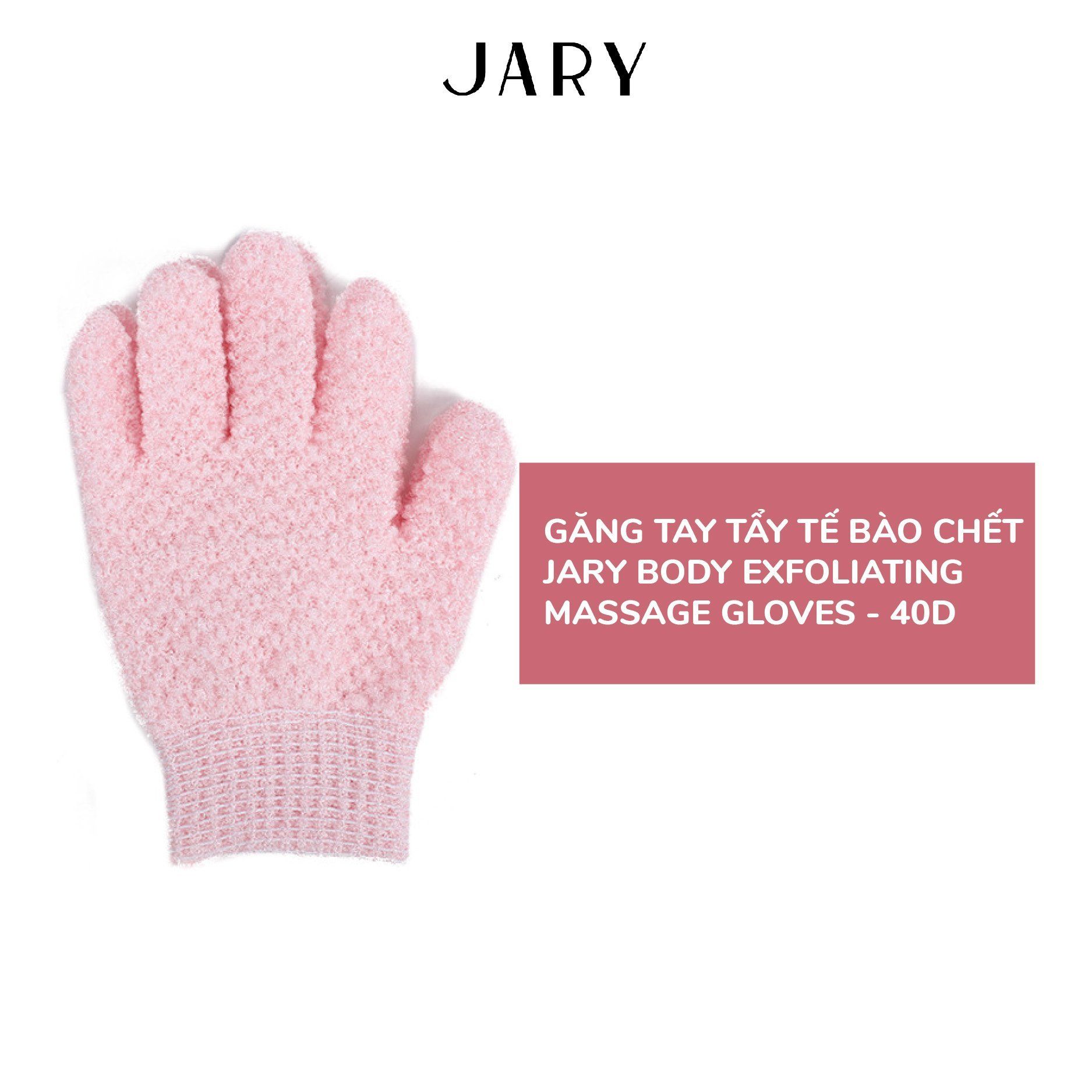 GĂNG TAY TẨY TẾ BÀO CHẾT JARY BODY EXFOLIATING MASSAGE GLOVES - 40D