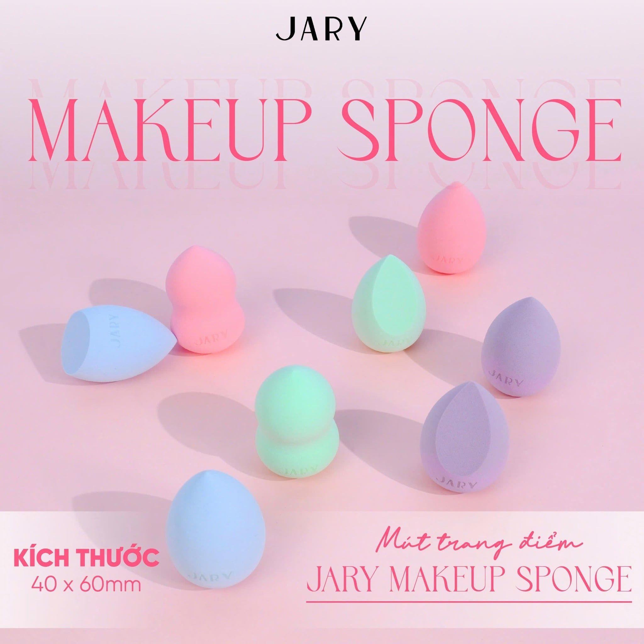 MÚT TRANG ĐIỂM JARY MAKEUP SPONGE - S3 - FULLBOX