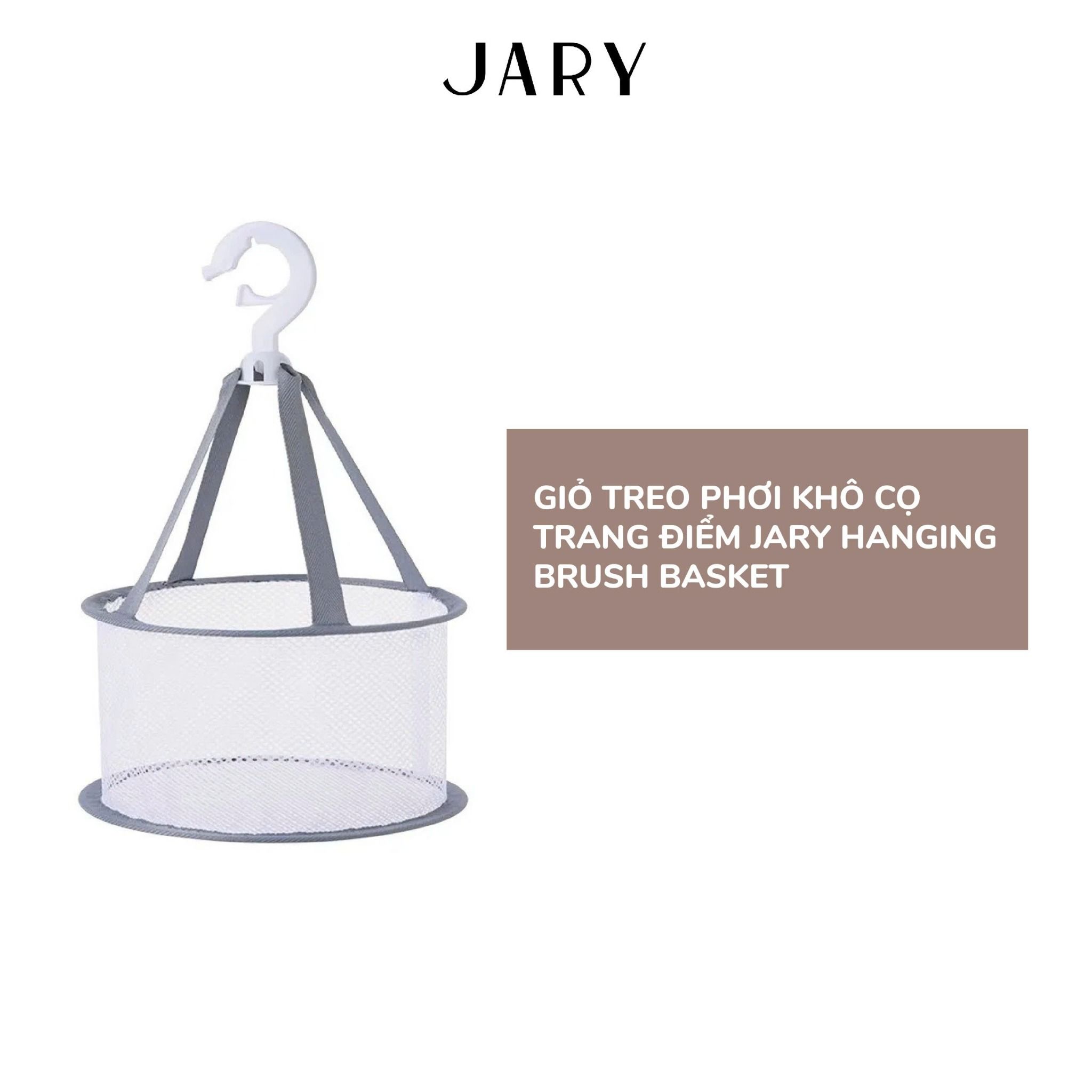 GIỎ TREO PHƠI KHÔ CỌ TRANG ĐIỂM JARY HANGING BRUSH BASKET