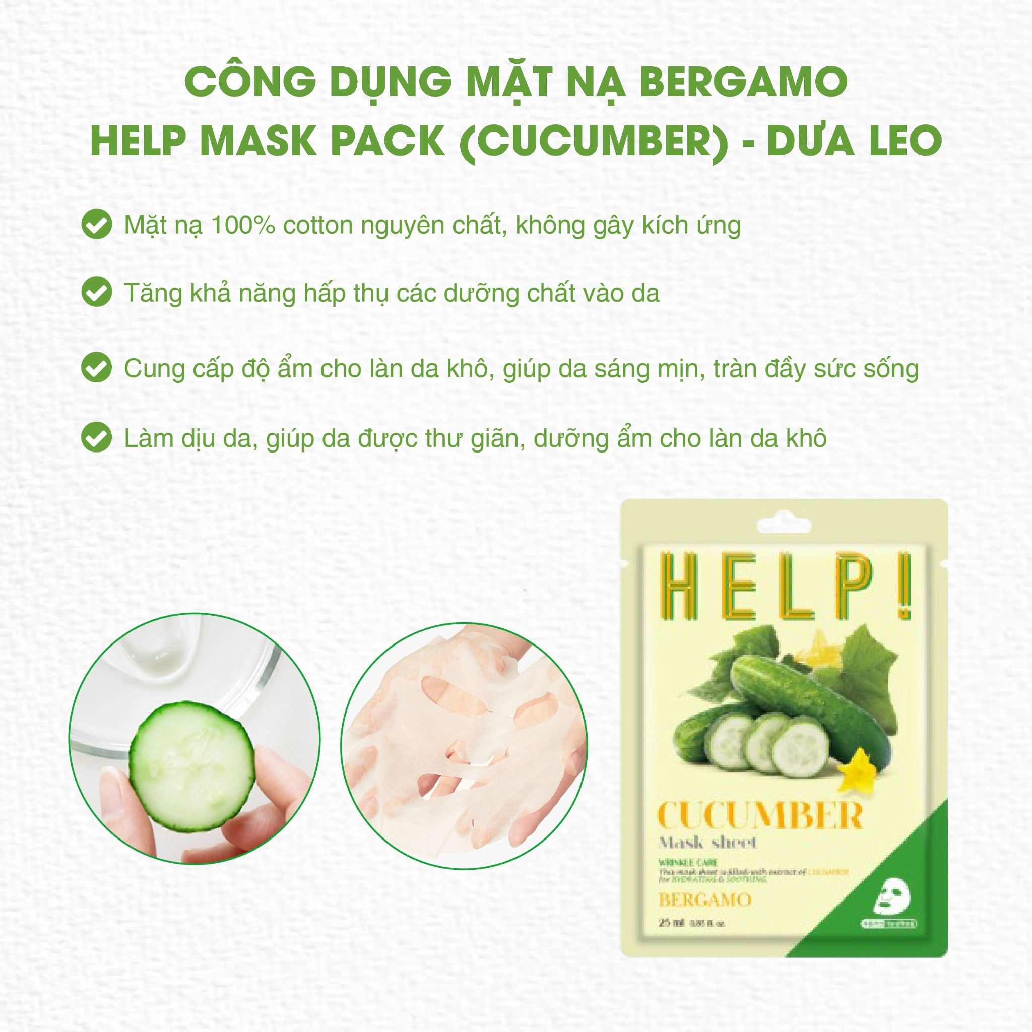 MẶT NẠ BERGAMO HELP MASK PACK CUCUMBER - DƯA LEO