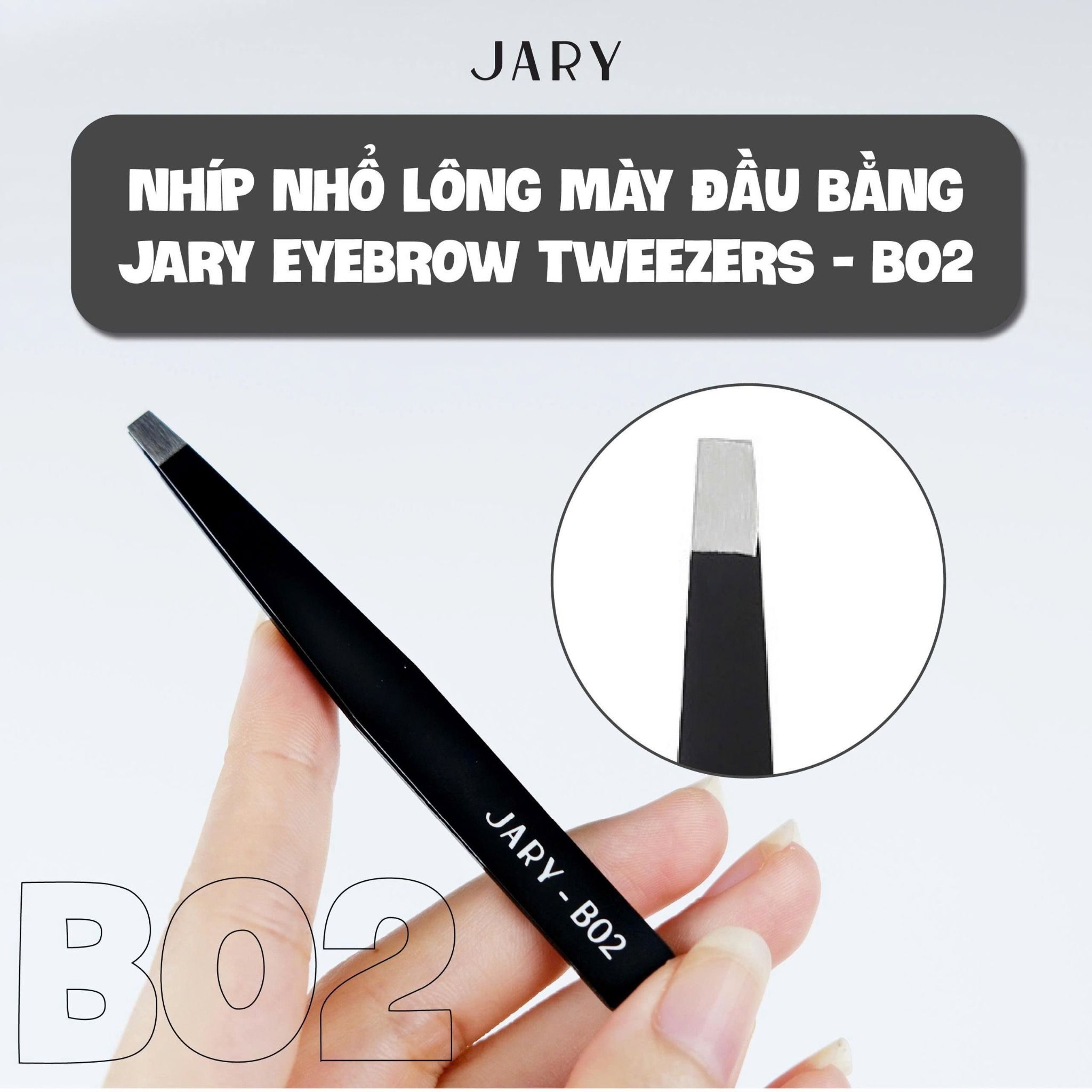 NHÍP NHỔ LÔNG MÀY ĐẦU BẰNG JARY EYEBROW TWEEZERS - B02