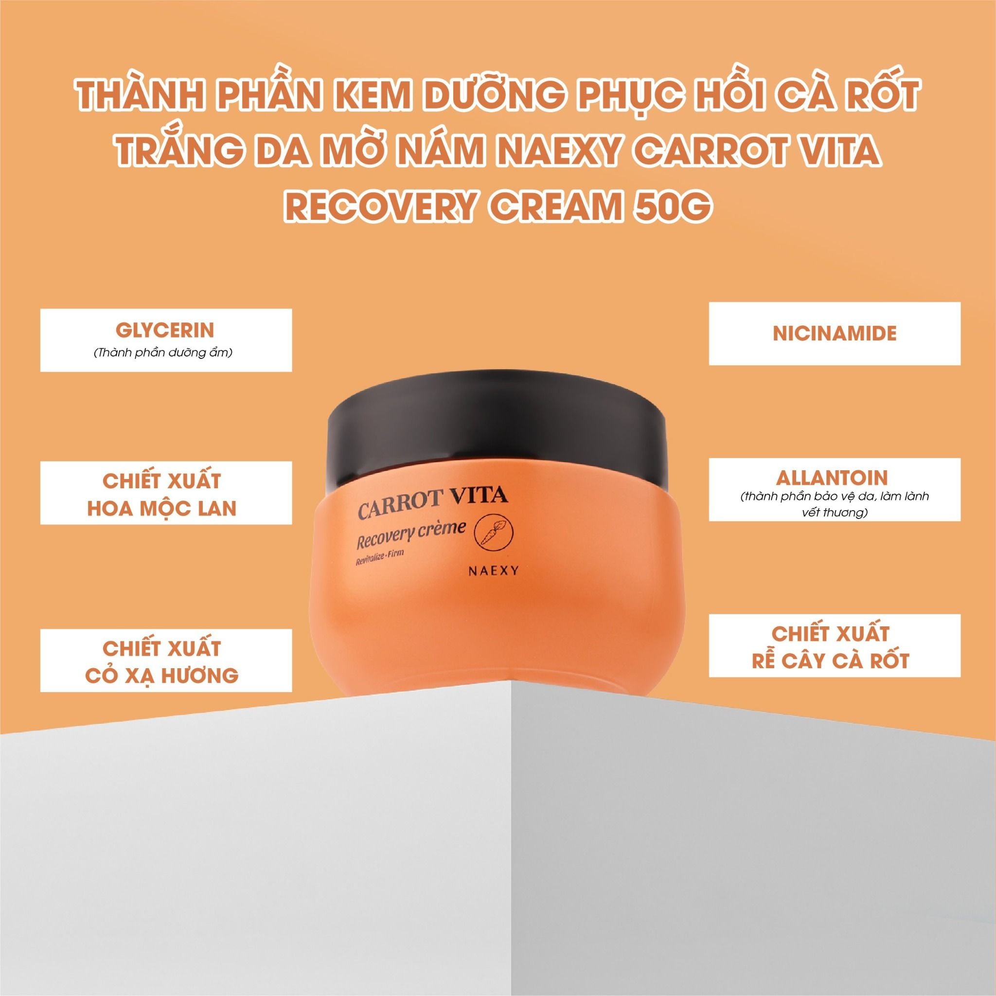 KEM DƯỠNG HỖ TRỢ PHỤC HỒI CÀ RỐT HỖ TRỢ SÁNG DA NAEXY CARROT VITA RECOVERY CREAM 50G