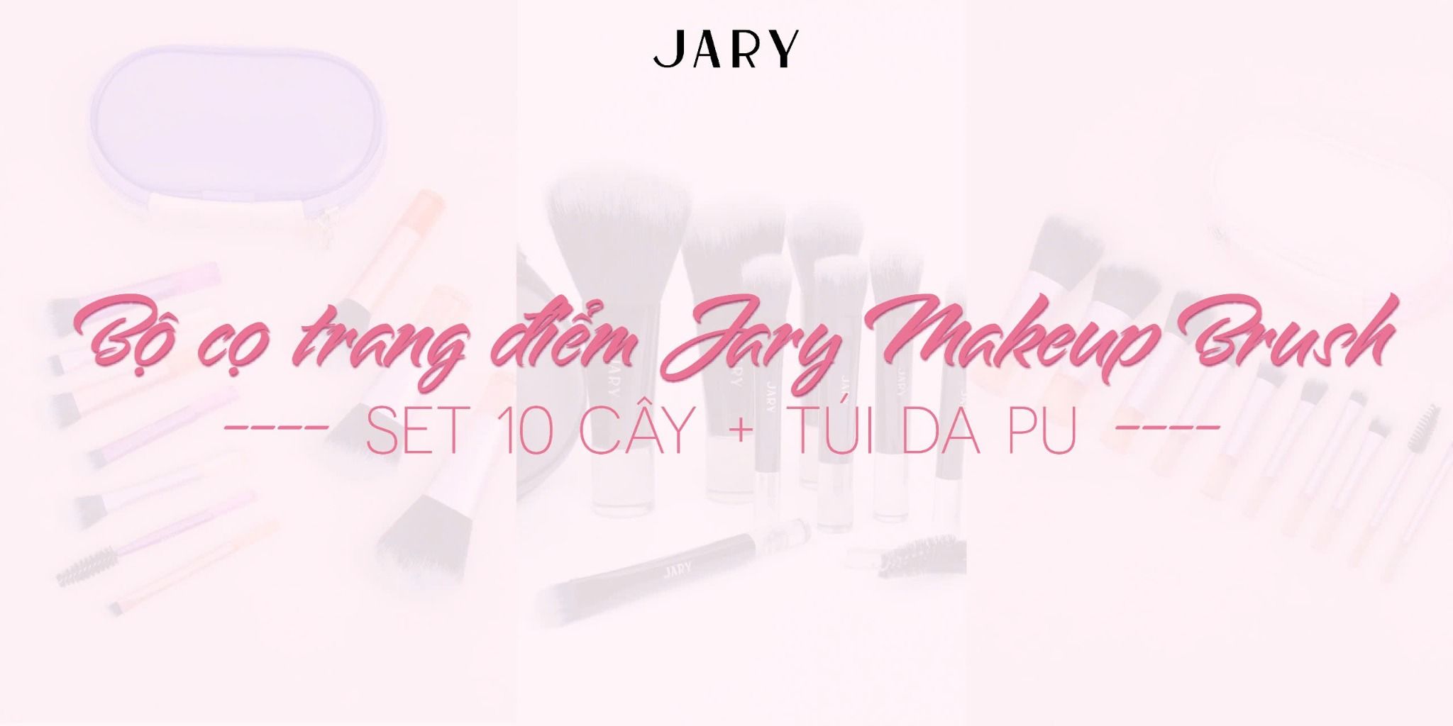 BỘ CỌ TRANG ĐIỂM JARY MAKEUP BRUSH - SET 10 CÂY - MÀU HỒNG + TÚI ĐỰNG DA PU
