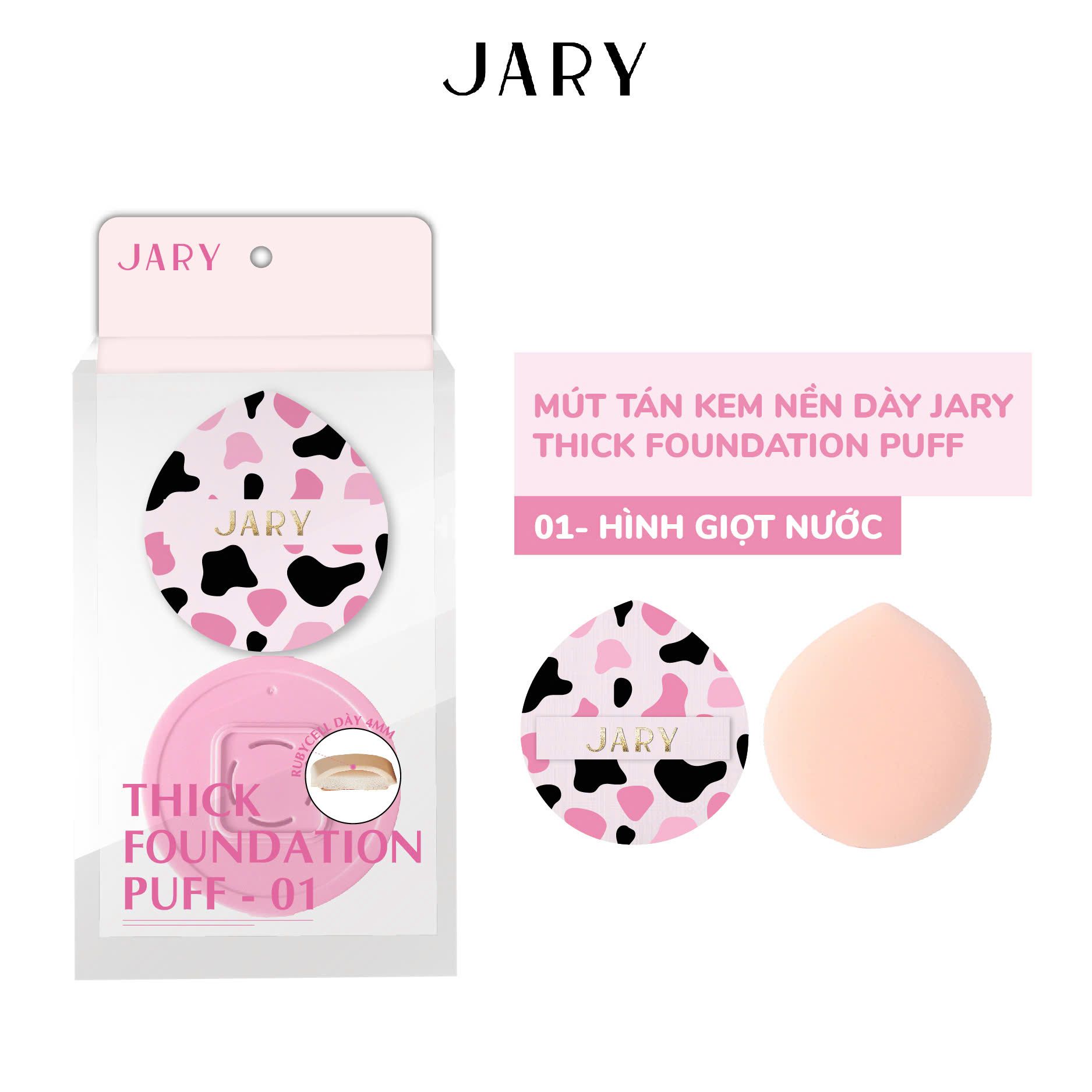 MÚT TÁN KEM NỀN DÀY JARY THICK FOUNDATION PUFF - HÌNH GIỌT NƯỚC
