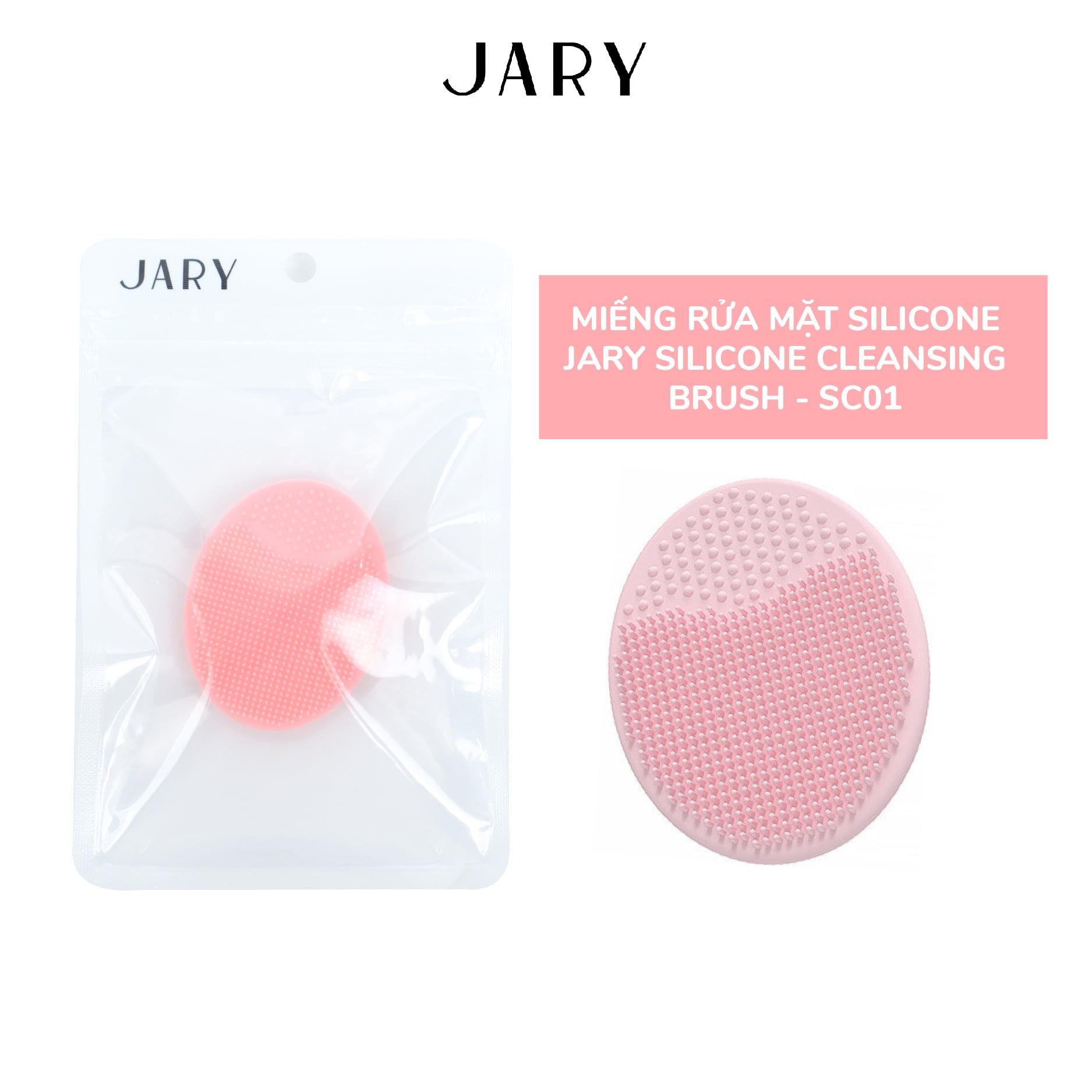 MIẾNG RỬA MẶT SILICONE JARY SILICONE CLEANSING BRUSH - SC01