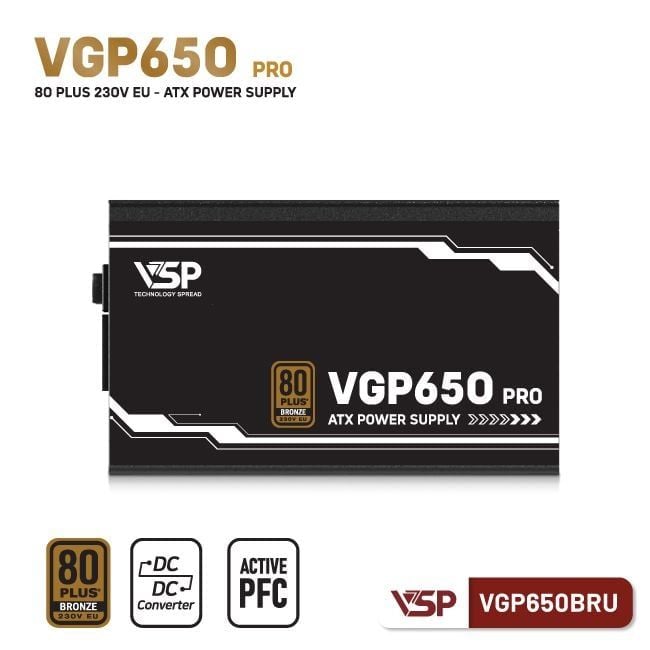 NGUỒN VSP VGP650BRU PRO - 80PLUS BRONZE 230V EU