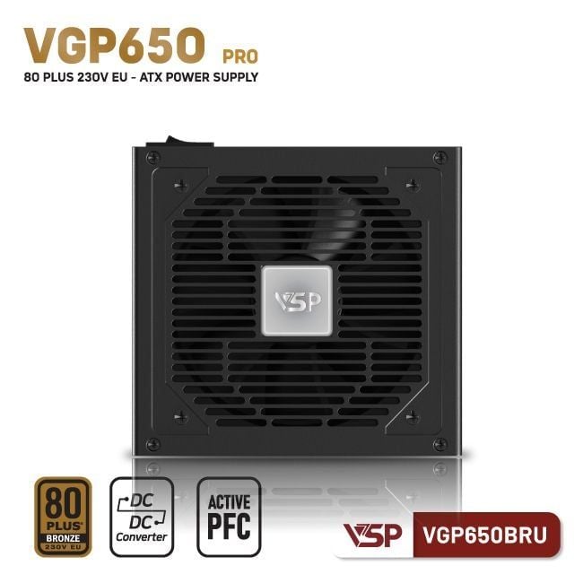 NGUỒN VSP VGP650BRU PRO - 80PLUS BRONZE 230V EU
