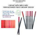  Bút kẻ viền môi The Face Shop fmgt Creamy Touch Lipliner 0.2g nhẹ mịn sắc nét bền màu lâu trôi đa dạng sống động 